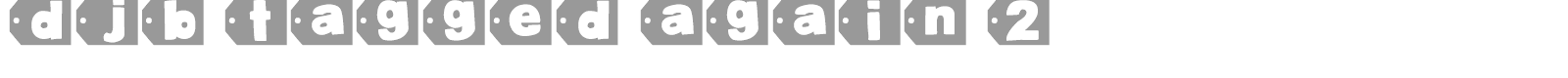 DJB Tagged Again font preview